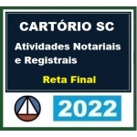 Cartório Santa Catarina SC - Atividade Notarial e de Registro (CERS 2022.2)